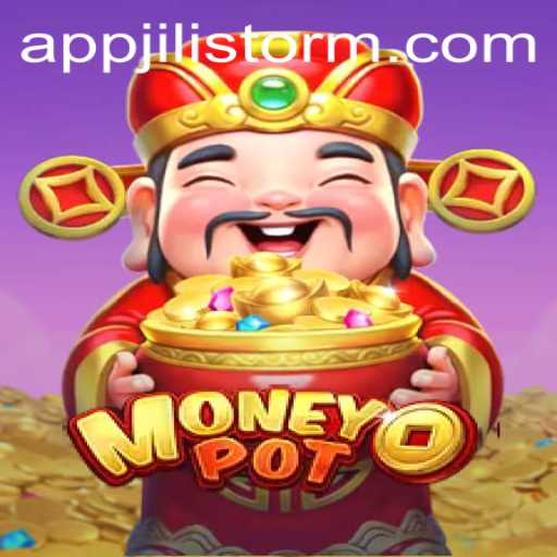 Discover the Exciting World of MoneyPot and the Thrill of JILI Storm